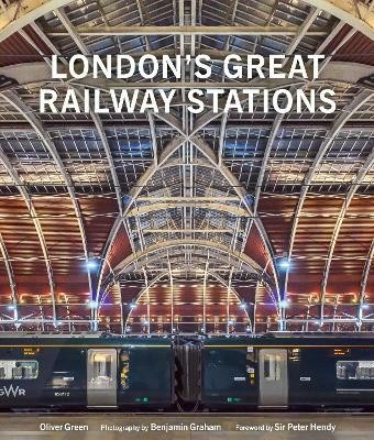 London's Great Railway Stations(English, Hardcover, Green Oliver)