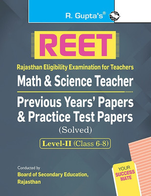 REET : Math & Science Teacher-Level-II (Class 6-8) Previous Years' Papers & Practice Test Papers (Solved)(Paperback, RPH Editorial Board)
