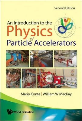 Introduction To The Physics Of Particle Accelerators, An (2nd Edition)(English, Paperback, Conte Mario)