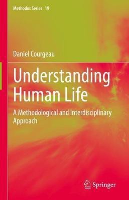 Understanding Human Life(English, Hardcover, Courgeau Daniel)