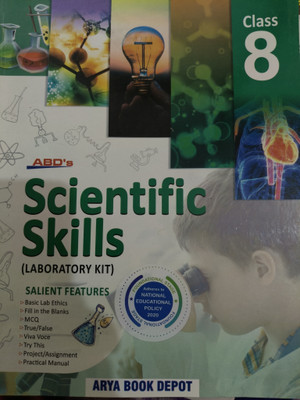 ABD's Scientific Skills (Laboratory Kit) Class 8  - Arya Book Depot(Paperback, Saruchi Kaushik, Sonali Varshney)