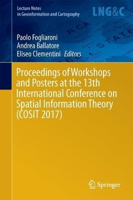 Proceedings of Workshops and Posters at the 13th International Conference on Spatial Information Theory (COSIT 2017)(English, Hardcover, unknown)