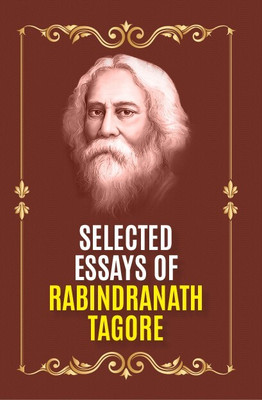 Selected Essays Of Rabindranath Tagore(Paperback, Rabindranath Tagore)
