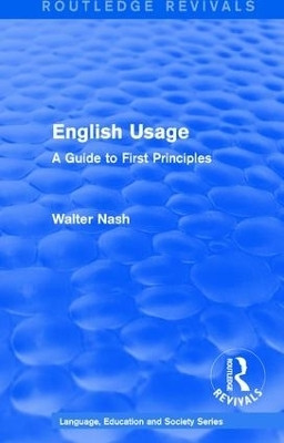 Routledge Revivals: English Usage (1986)(English, Hardcover, Nash Walter)