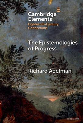 The Epistemologies of Progress(English, Hardcover, Adelman Richard)