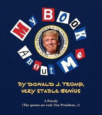 My Amazing Book About Tremendous Me (A Parody)(English, Hardcover, Books Media Lab)