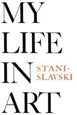 My Life in Art(English, Paperback, Stanislavski Constantin)