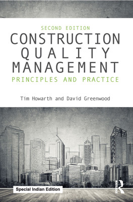 Construction Quality Management(Paperback, Tim Howarth, David Greenwood)
