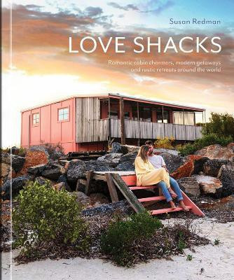 Love Shacks(English, Hardcover, Redman Susan)