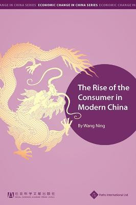 The Rise of the Consumer in Modern China(English, Hardcover, unknown)