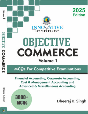 Objective Commerce (MCQs For Competitive Examinations) - Volume 1(Paperback, Dheeraj K. Singh)