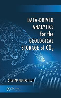 Data-Driven Analytics for the Geological Storage of CO2(English, Electronic book text, Mohaghegh Shahab)