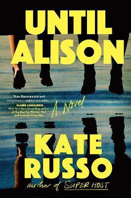 Until Alison(English, Hardcover, Russo Kate)