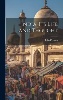 India, its Life and Thought(English, Hardcover, unknown)