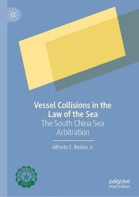 Vessel Collisions in the Law of the Sea(English, Hardcover, Robles Jr. Alfredo C.)