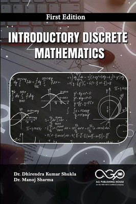 Introductory Discrete Mathematics(Paperback, Dr. Dhirendra Kumar Shukla, Dr. Manoj Sharma)