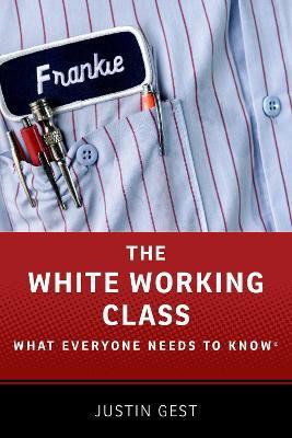 The White Working Class(English, Hardcover, Gest Justin)