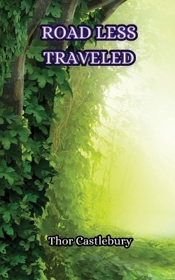 Road Less Traveled(English, Paperback, Castlebury Thor)