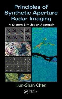 Principles of Synthetic Aperture Radar Imaging(English, Hardcover, Chen Kun-Shan)