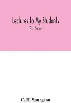 Lectures to my students(English, Paperback, H Spurgeon C)