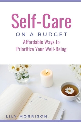 Self-Care on a Budget(English, Paperback, Morrison Lily)
