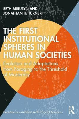 The First Institutional Spheres in Human Societies(English, Paperback, Abrutyn Seth)
