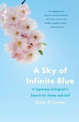 A Sky of Infinite Blue(English, Paperback, O'Connor Kyomi)