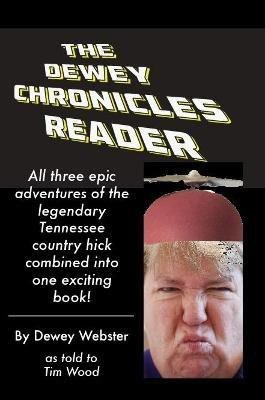 The Dewey Chronicles Reader(English, Paperback, Wood Tim)