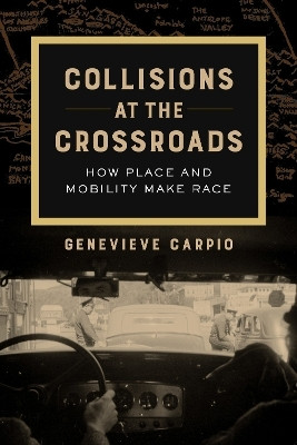 Collisions at the Crossroads(English, Hardcover, Carpio Genevieve)