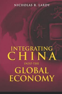Integrating China into the Global Economy(English, Paperback, Lardy Nicholas R.)