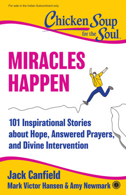 Chicken Soup For the Soul Miracles Happen(English, Paperback, Canfield Jack)