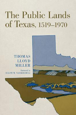 The Public Lands of Texas, 1519-1970(English, Paperback, Miller Thomas Lloyd)
