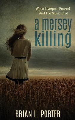 A Mersey Killing(English, Hardcover, Porter Brian L)