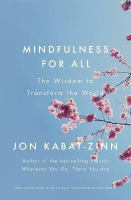 Mindfulness for All(English, Paperback, Kabat-Zinn Jon)