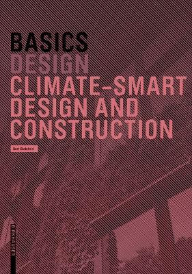 Basics Climate-Smart Design and Construction(English, Paperback, Bielefeld Bert)