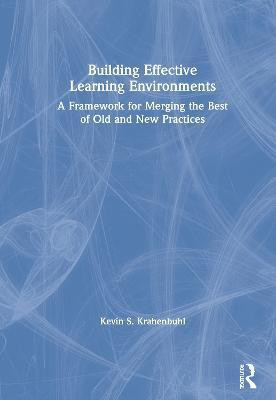 Building Effective Learning Environments(English, Hardcover, Krahenbuhl Kevin S.)