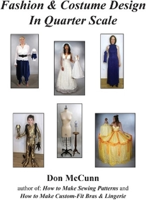 Fashion & Costume Design in Quarter Scale(English, Paperback, McCunn Don)
