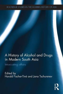 A History of Alcohol and Drugs in Modern South Asia(English, Electronic book text, unknown)