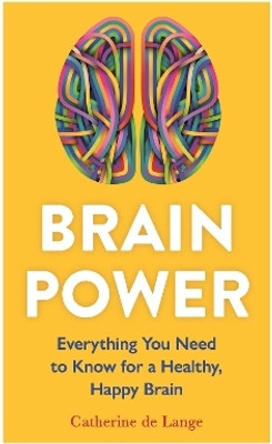 Brain Power(English, Paperback, Lange Catherine de)