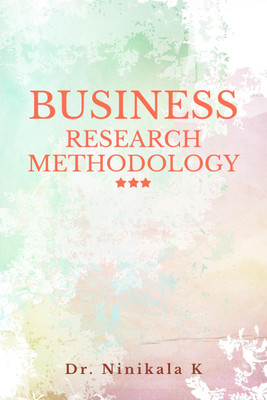 Business Research Methodology(English, Paperback, Dr. Ninikala K)
