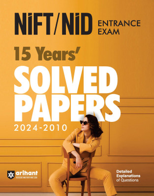 Arihant NIFT/NID Entrance Exam 15 Years Solved Papers 2025 2010(Paperback, Arihant Experts)