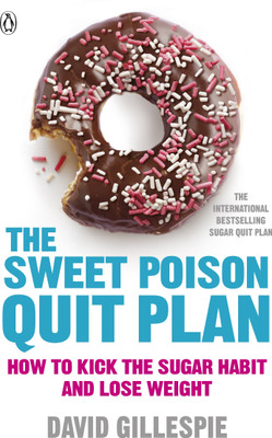 The Sweet Poison Quit Plan(English, Paperback, Gillespie David)