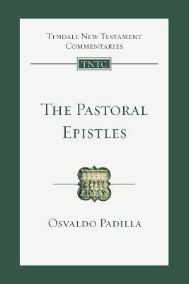 The Pastoral Epistles: Volume 14(English, Paperback, Padilla Osvaldo)