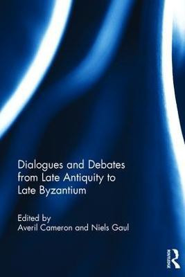 Dialogues and Debates from Late Antiquity to Late Byzantium(English, Hardcover, unknown)