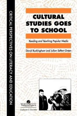 Cultural Studies Goes To School(English, Paperback, Buckingham David)