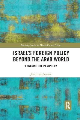 Israel's Foreign Policy Beyond the Arab World(English, Paperback, Samaan Jean-Loup)