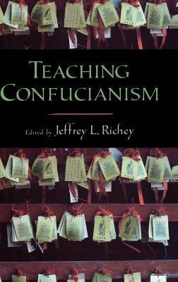Teaching Confucianism(English, Hardcover, unknown)