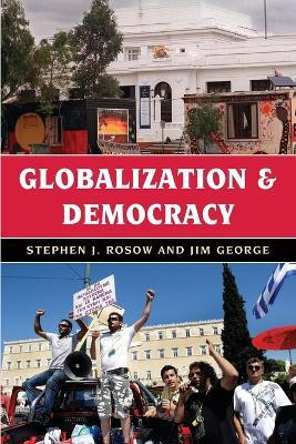 Globalization and Democracy(English, Paperback, Rosow Stephen J.)