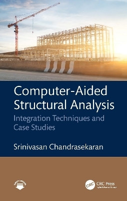 Computer-Aided Structural Analysis(English, Hardcover, Chandrasekaran Srinivasan)