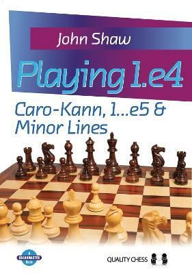 Playing 1.e4(English, Paperback, Shaw John)